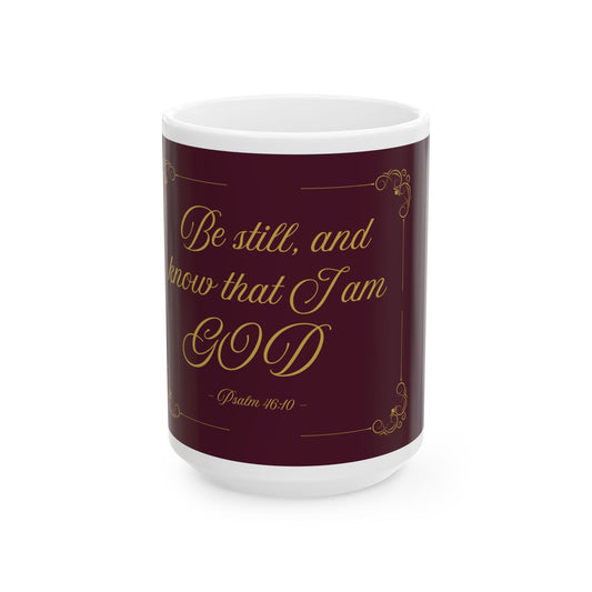 Be Still and Know — Inspirational Scripture Mug (11oz/15oz) Burgundy