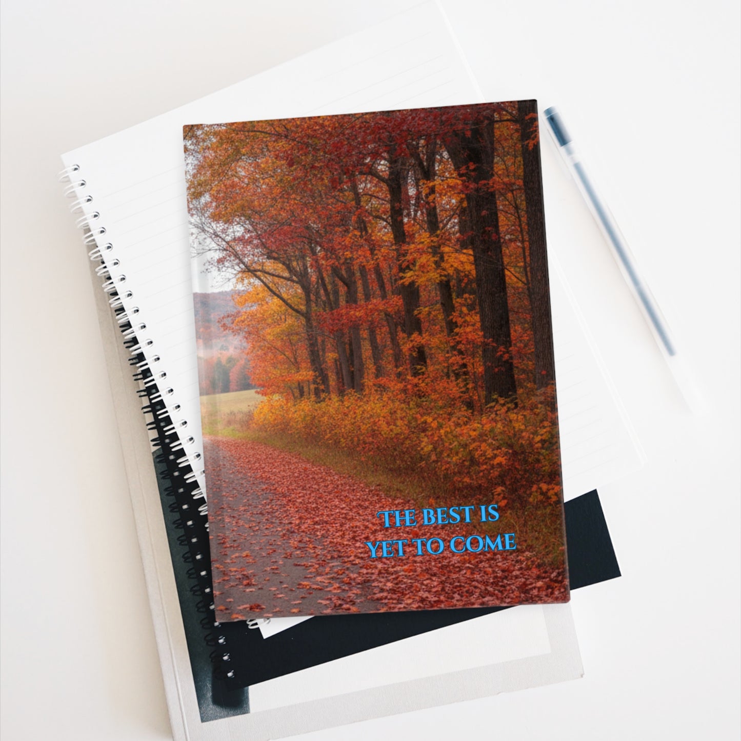 Autumn Path Journal — "The Best Is Yet To Come" Ruled Notebook