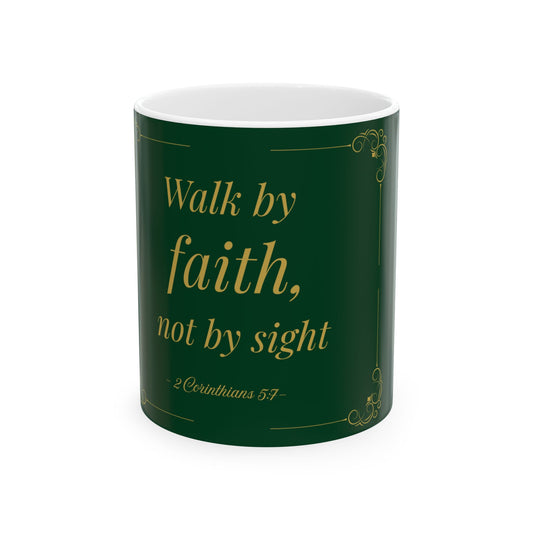 Walk by Faith — Inspirational Scripture Mug (11oz/15oz) Emerald Night | Playfair Display