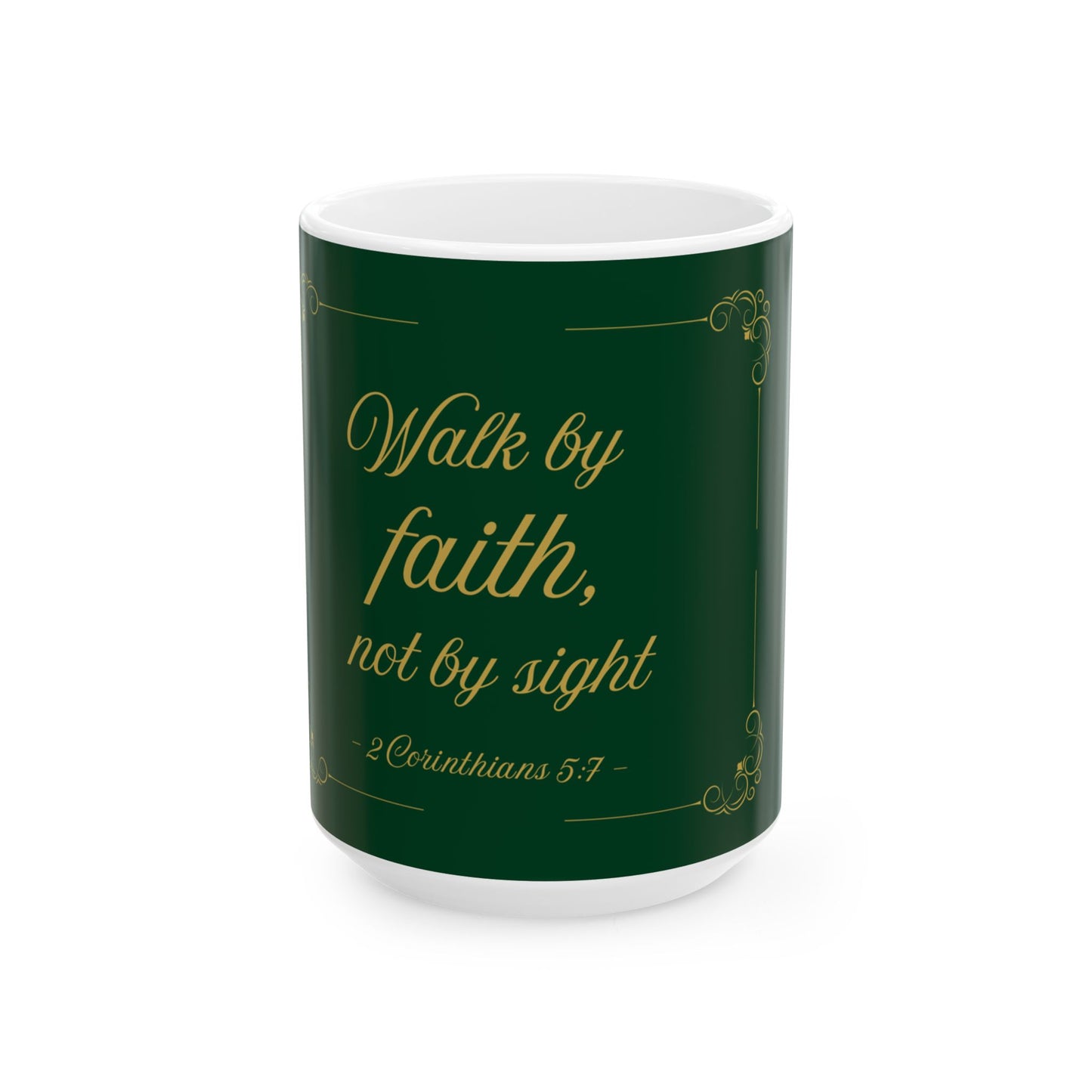 Walk by Faith — Inspirational Scripture Mug (11oz/15oz) Emerald Night