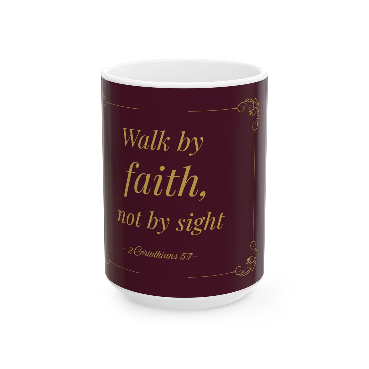 Walk by Faith — Inspirational Scripture Mug (11oz/15oz) Burgundy | Playfair Display