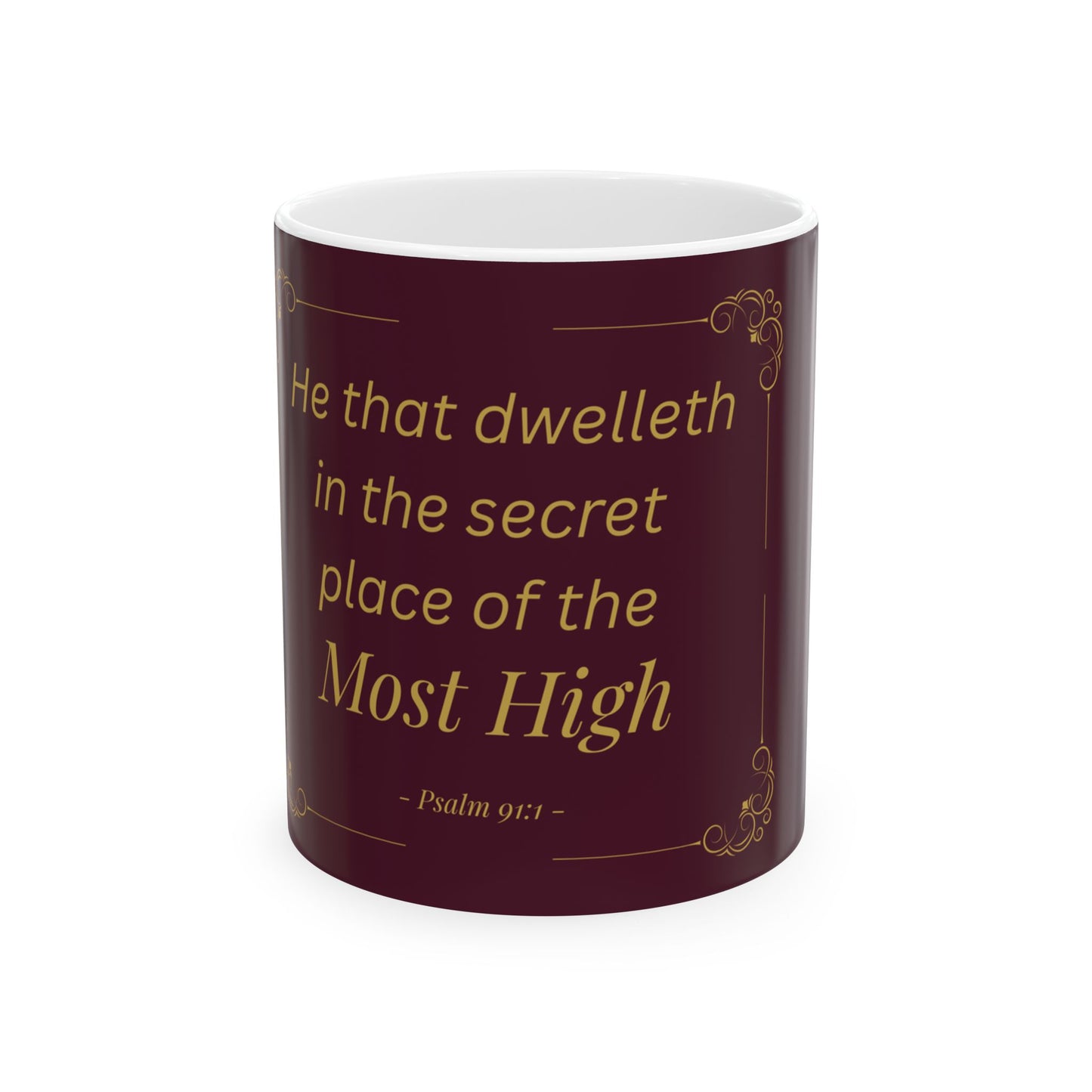He That Dwelleth — Inspirational Scripture Mug (11oz/15oz) Burgundy | Playfair Display