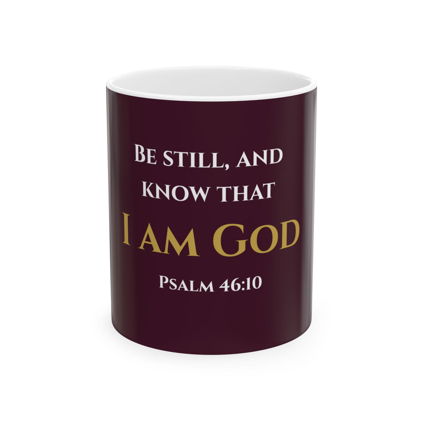 Be Still and Know That I Am God Scripture Mug | Psalm 46:10 | Redeemed Scarlet with White & Gold Lettering