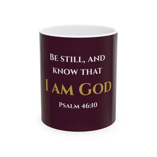 Be Still and Know That I Am God Scripture Mug | Psalm 46:10 | Redeemed Scarlet with White & Gold Lettering