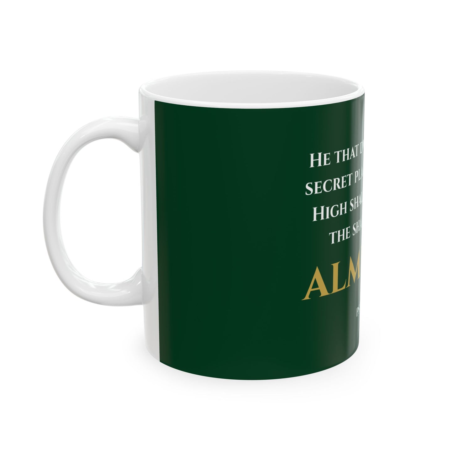 He That Dwelleth Scripture Mug | Psalm 91:1 | Legacy Emerald with White & Gold Lettering