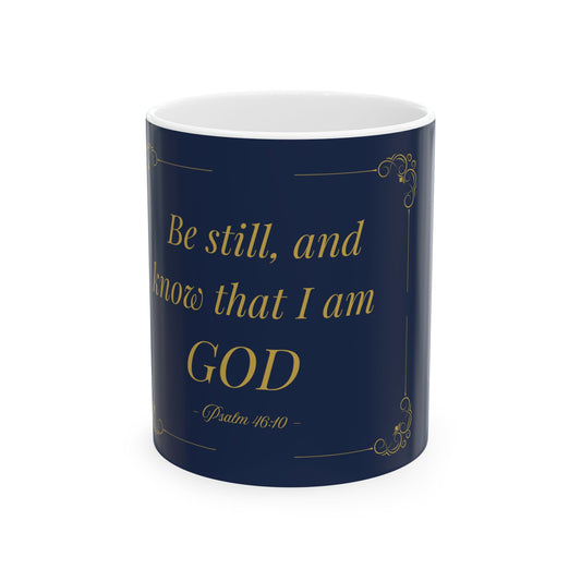 Be Still and Know — Inspirational Scripture Mug (11oz/15oz) Emerald Night | Playfair Display