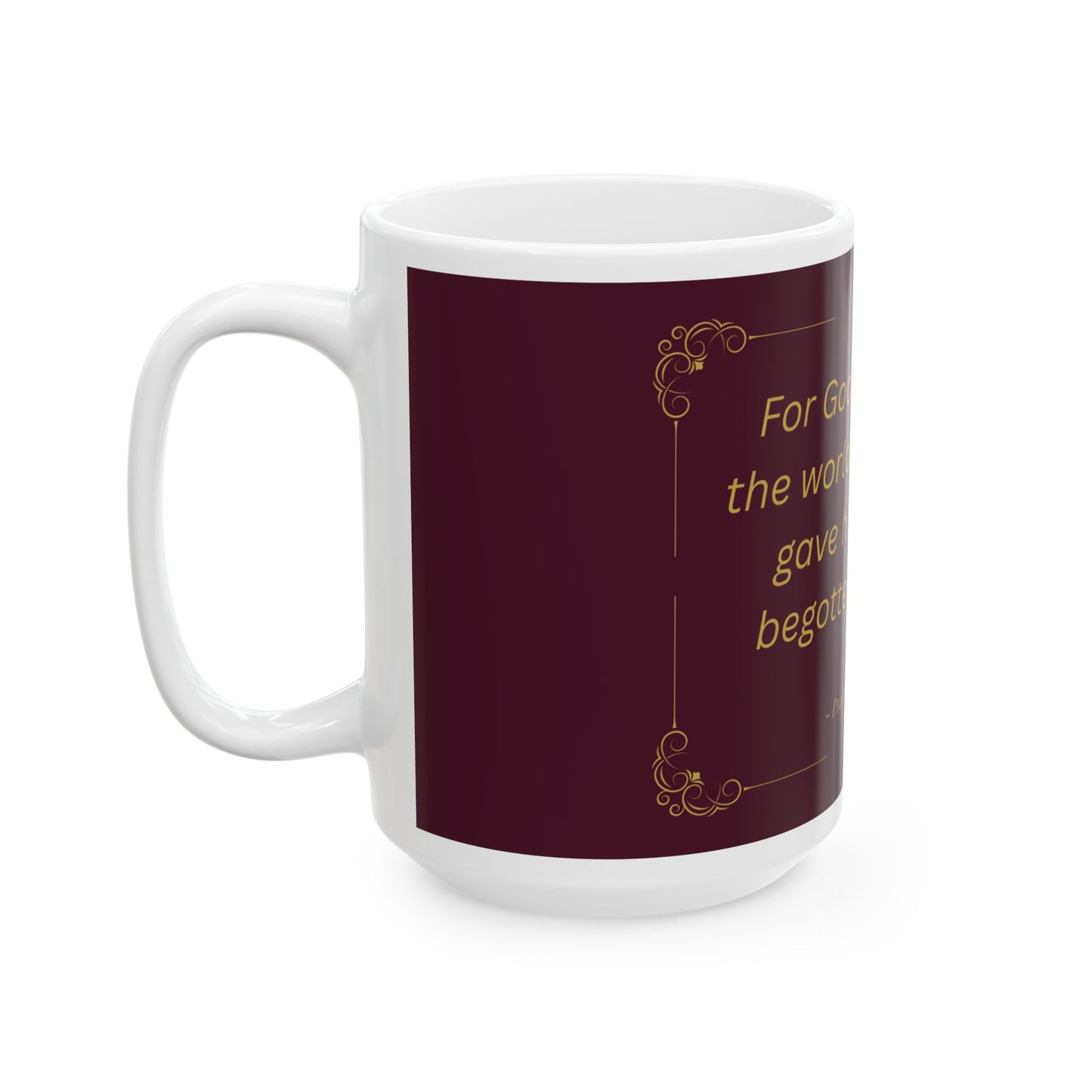 For God So Loved the World — Inspirational Scripture Mug (11oz/15oz) Burgundy