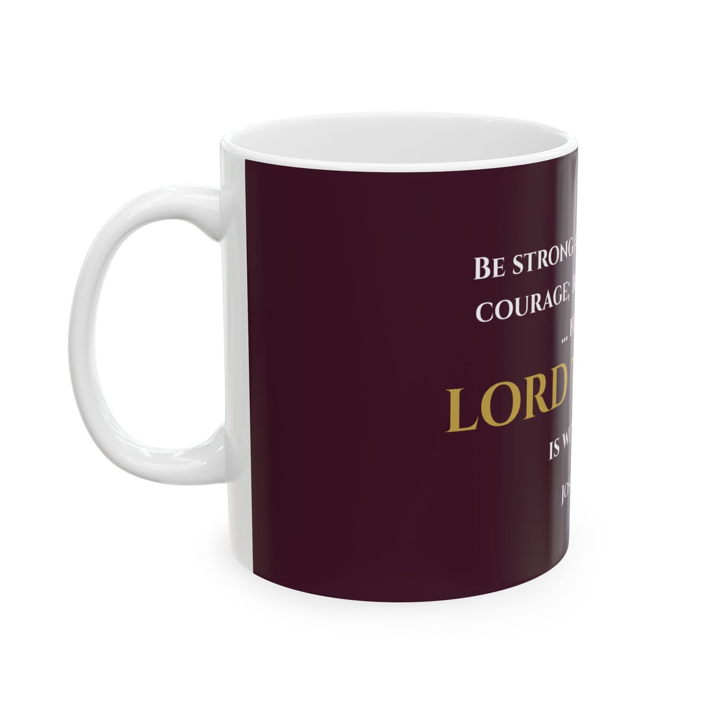 Be Strong and Courageous Scripture Mug | Joshua 1:9 | Redeemed Scarlet with White & Gold Lettering