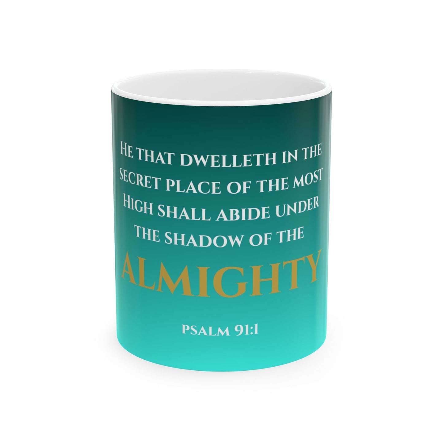 He That Dwelleth Scripture Mug | Psalm 91:1 | Tranquil Tide with White & Gold Lettering