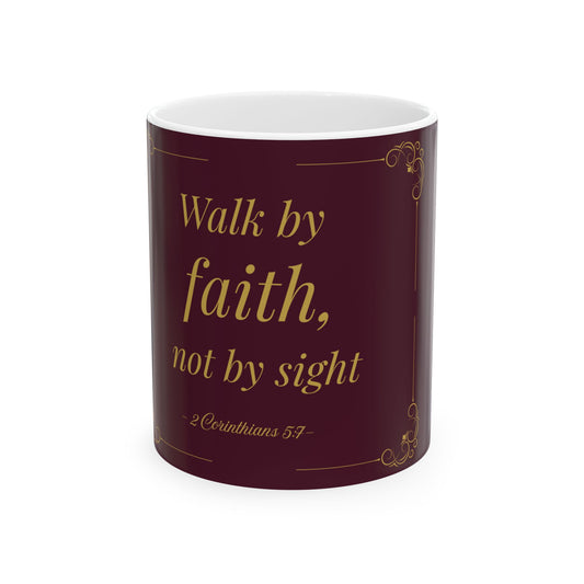 Walk by Faith — Inspirational Scripture Mug (11oz/15oz) Burgundy | Playfair Display