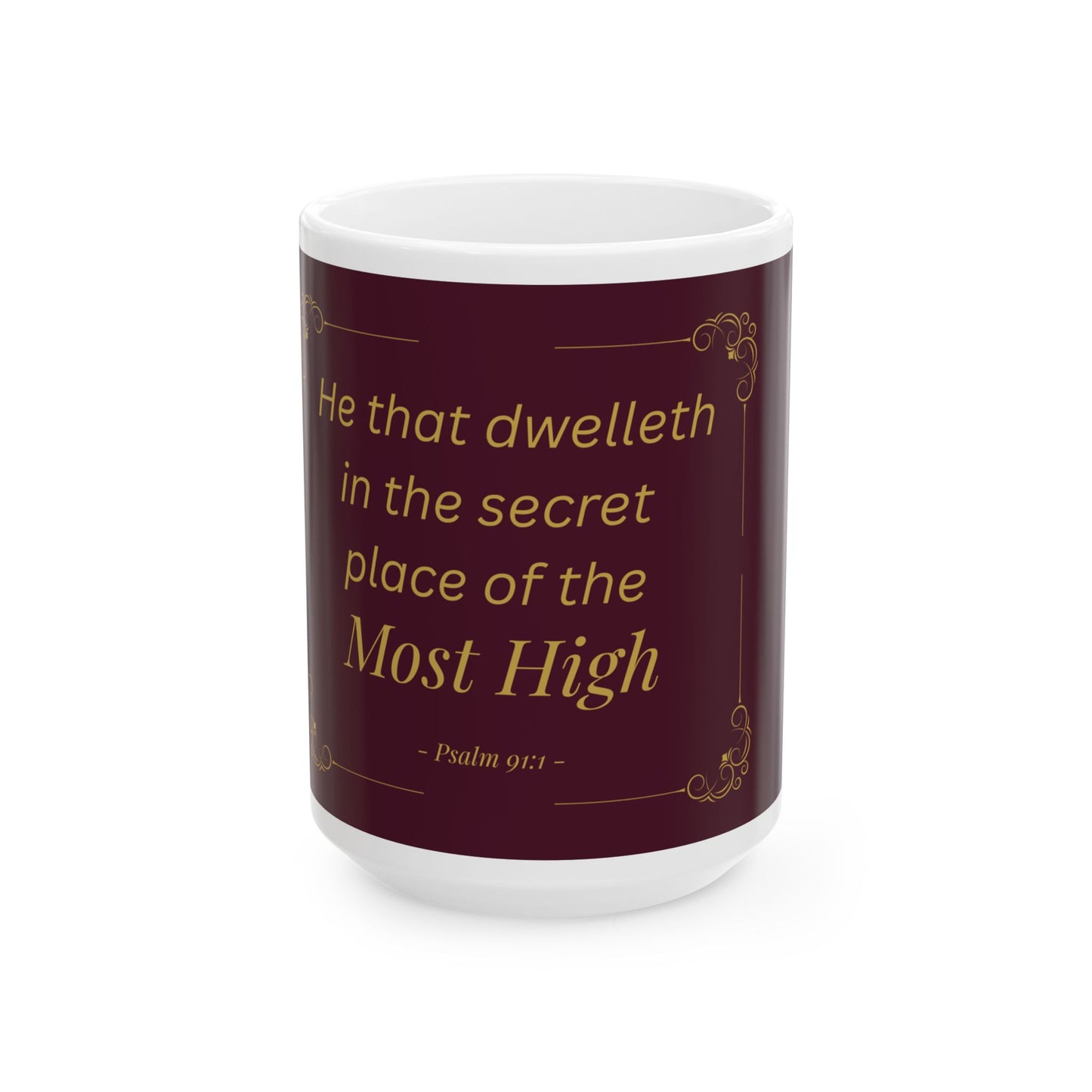 He That Dwelleth — Inspirational Scripture Mug (11oz/15oz) Burgundy | Playfair Display