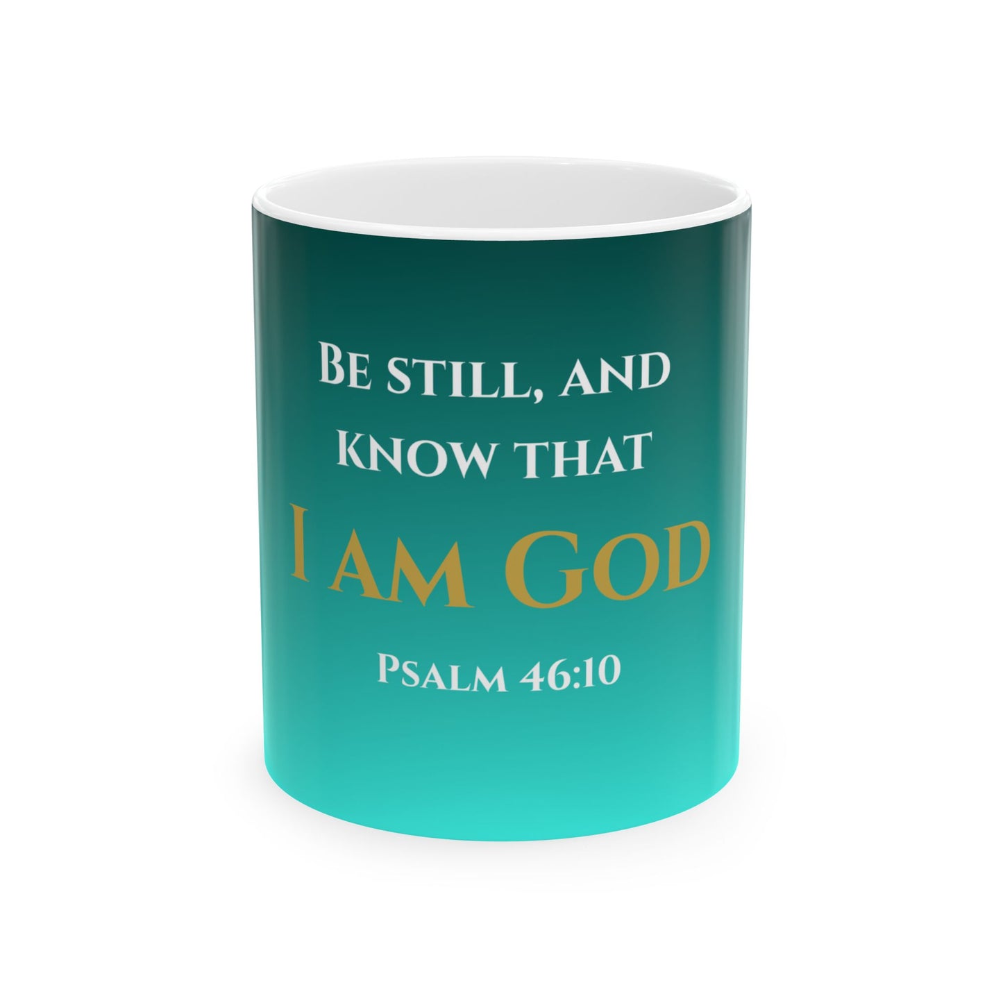 Be Still and Know That I Am God Scripture Mug | Psalm 46:10 | Tranquil Tide with White & Gold Lettering