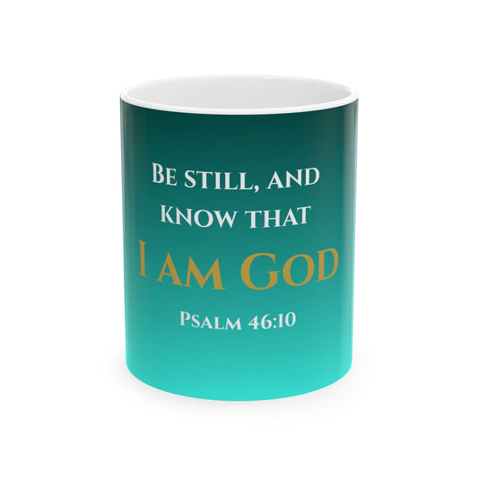 Be Still and Know That I Am God Scripture Mug | Psalm 46:10 | Tranquil Tide with White & Gold Lettering