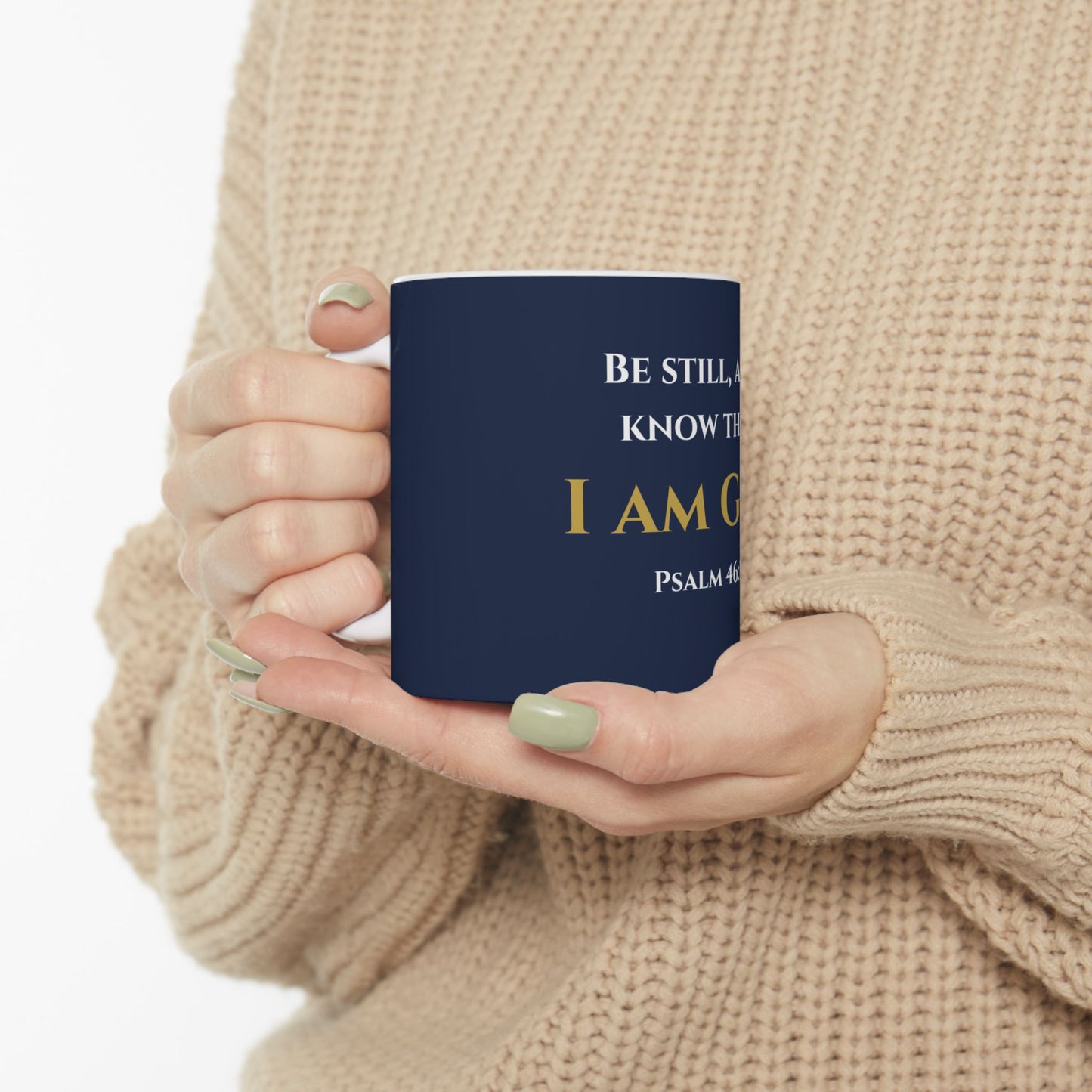 Be Still and Know That I Am God Scripture Mug | Psalm 46:10 | Faithful Midnight with White & Gold Lettering
