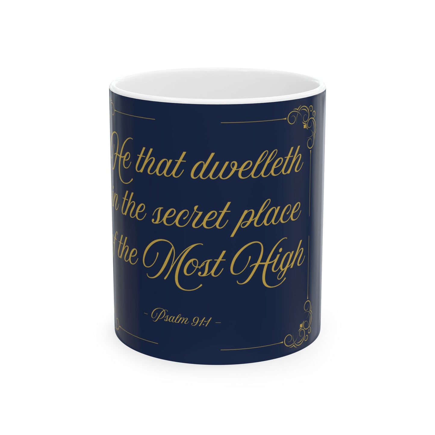 He That Dwelleth — Inspirational Scripture Mug (11oz/15oz) Navy