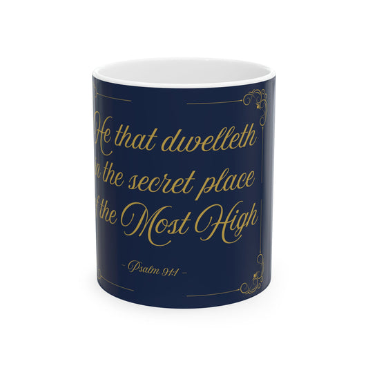He That Dwelleth — Inspirational Scripture Mug (11oz/15oz) Navy
