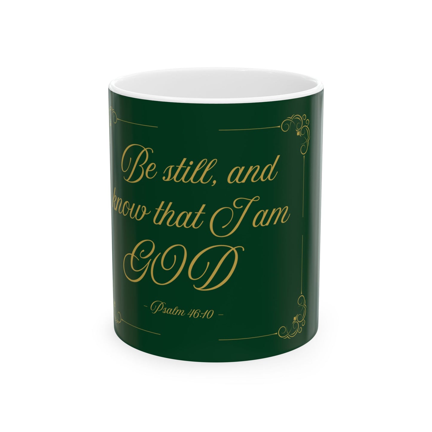 Be Still and Know — Inspirational Scripture Mug (11oz/15oz) Emerald Night
