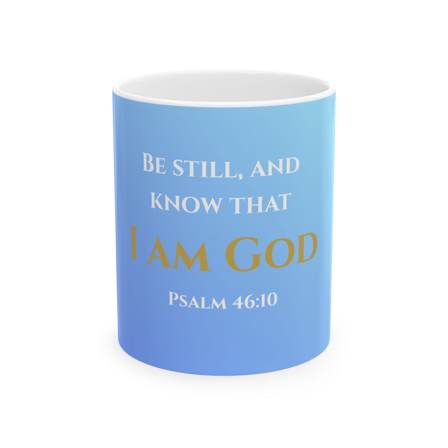 Be Still and Know That I Am God Scripture Mug | Psalm 46:10 | Heavenly Skies with White & Gold Lettering