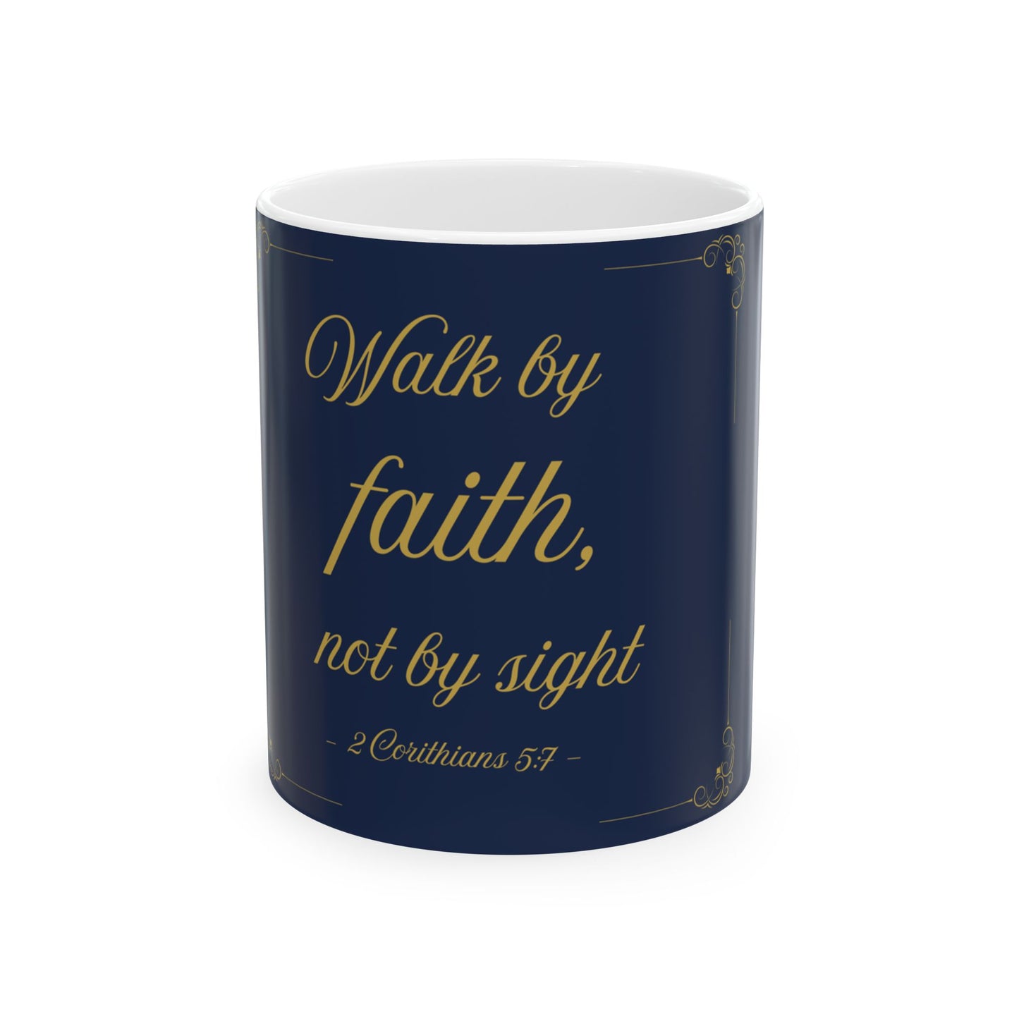 Walk by Faith — Inspirational Scripture Mug (11oz/15oz) Navy