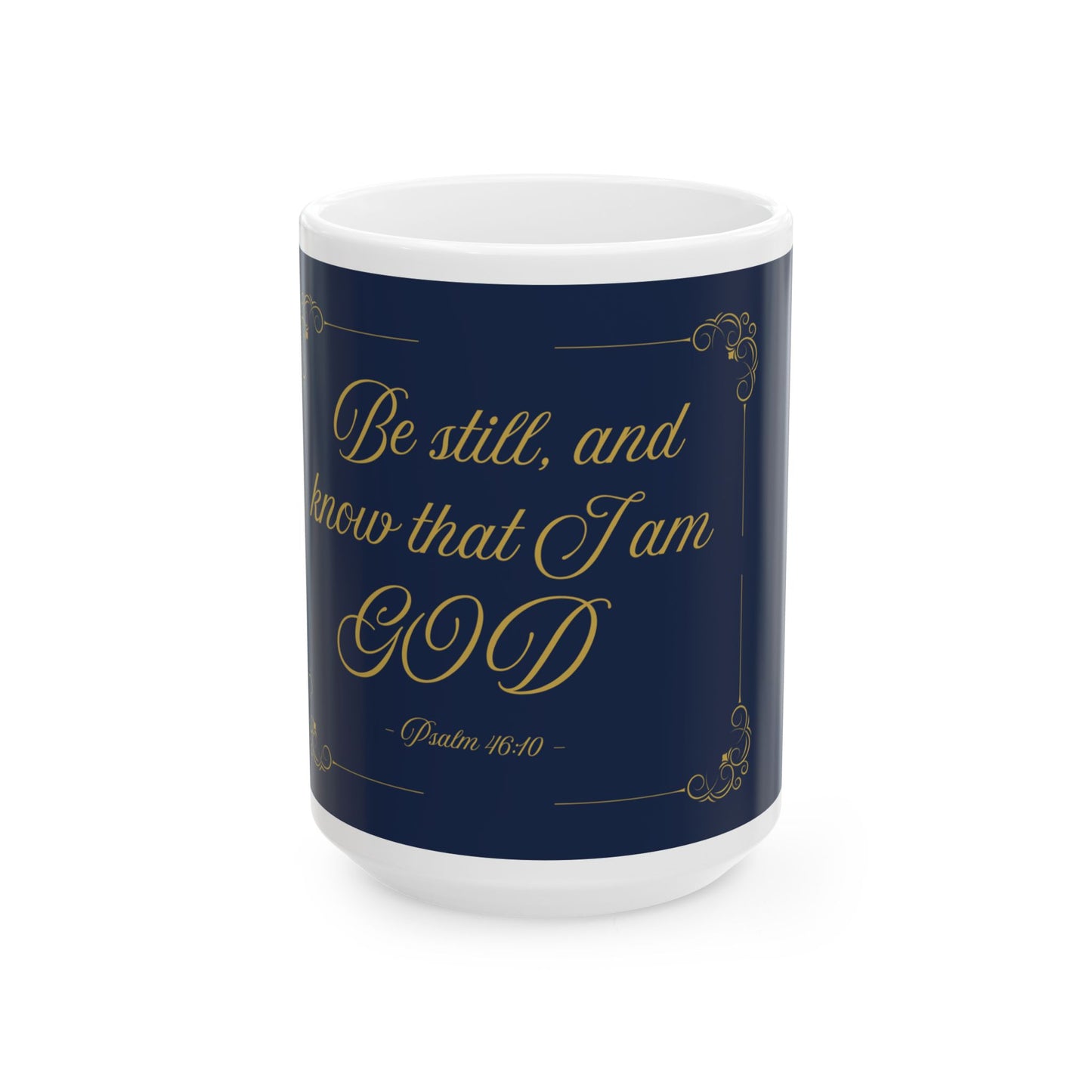 Be Still and Know — Inspirational Scripture Mug (11oz/15oz) Navy