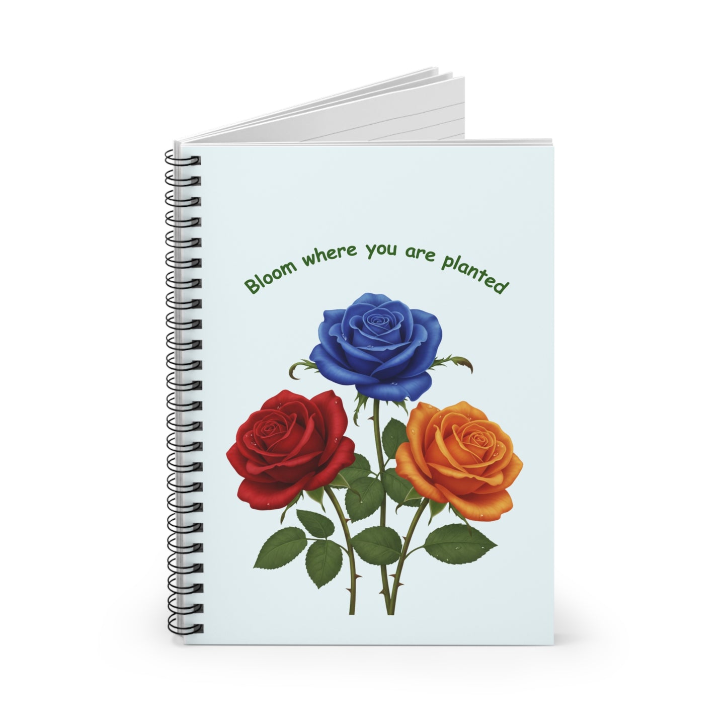 Bloom Where You Are Planted Spiral Notebook — 118 Ruled Pages