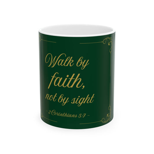 Walk by Faith — Inspirational Scripture Mug (11oz/15oz) Emerald Night