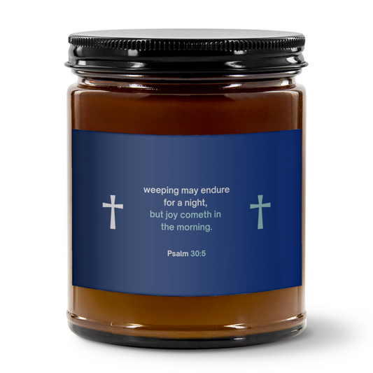 Weeping May Endure Scripture Candle | Psalm 30:5