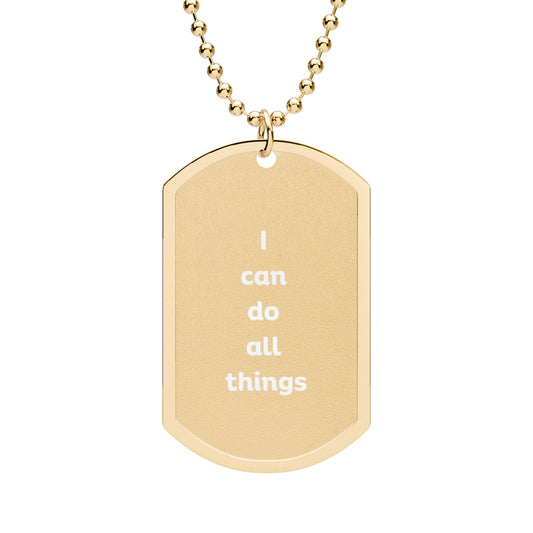 "I Can Do All Things" — Laser Engraved Dog Tag Necklace | Faith Scripture Jewelry | Philippians 4:13