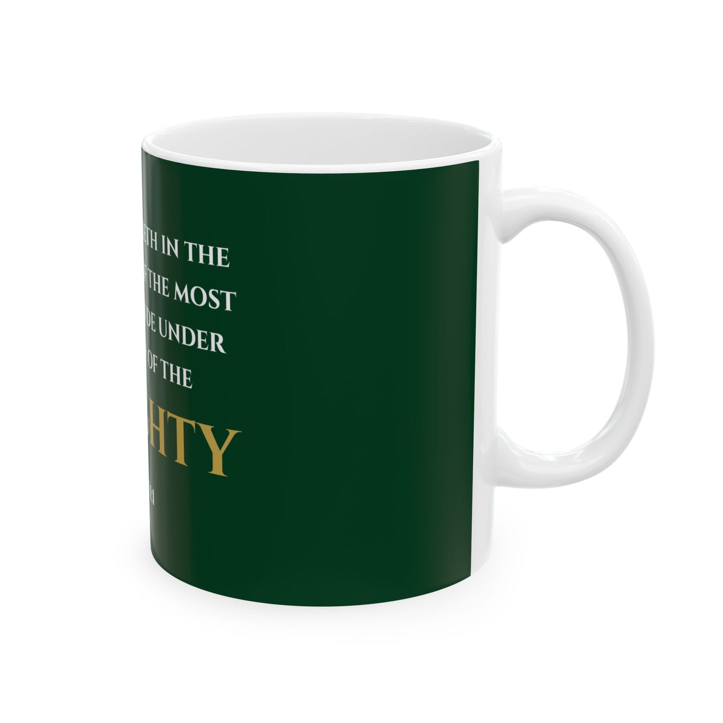 He That Dwelleth Scripture Mug | Psalm 91:1 | Legacy Emerald with White & Gold Lettering