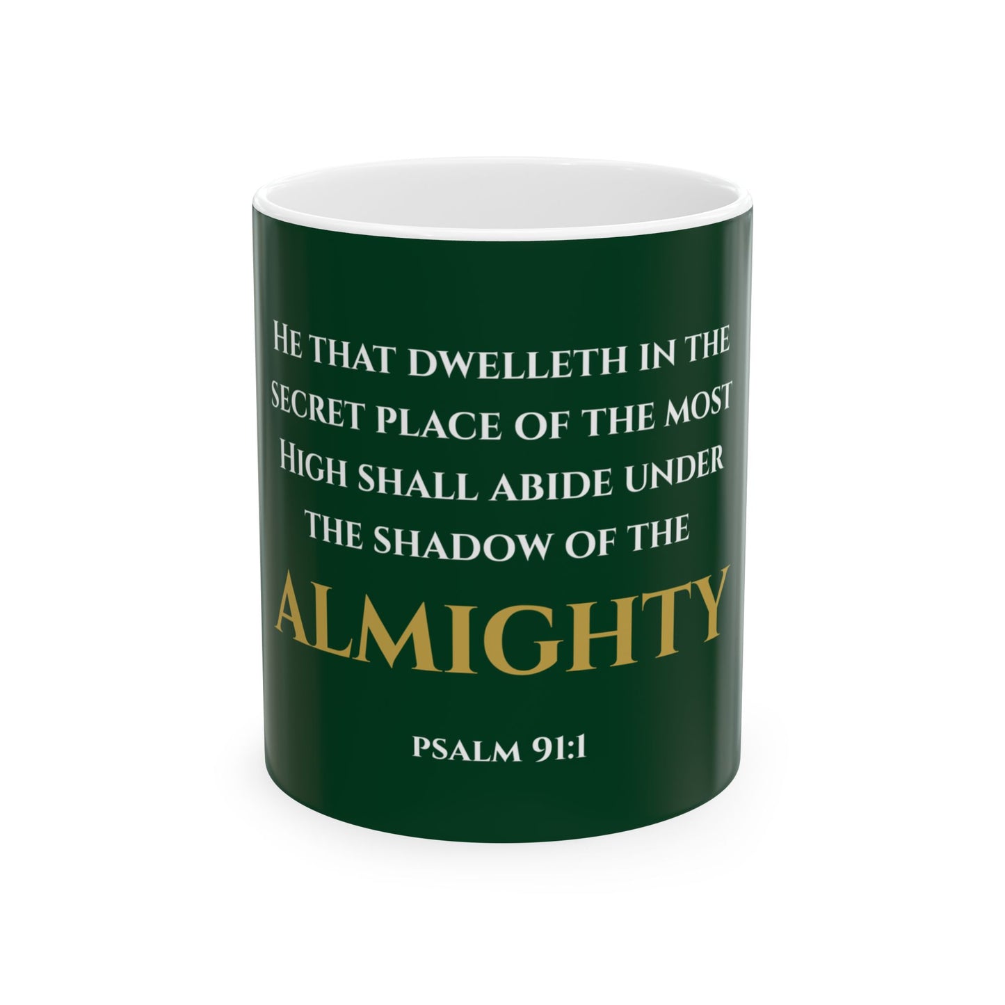 He That Dwelleth Scripture Mug | Psalm 91:1 | Legacy Emerald with White & Gold Lettering