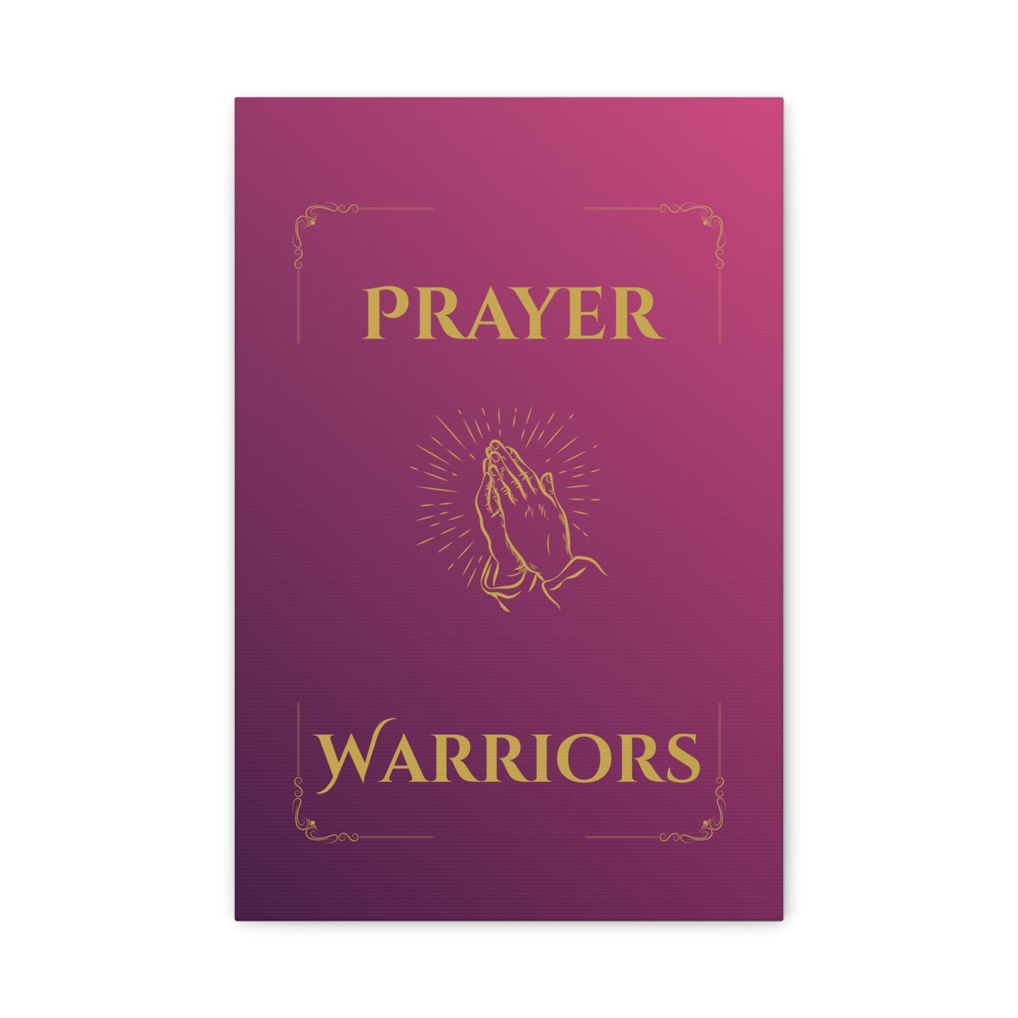 Prayer Warriors Canvas Wall Art — Glorified Magenta with Anointed Gold Text