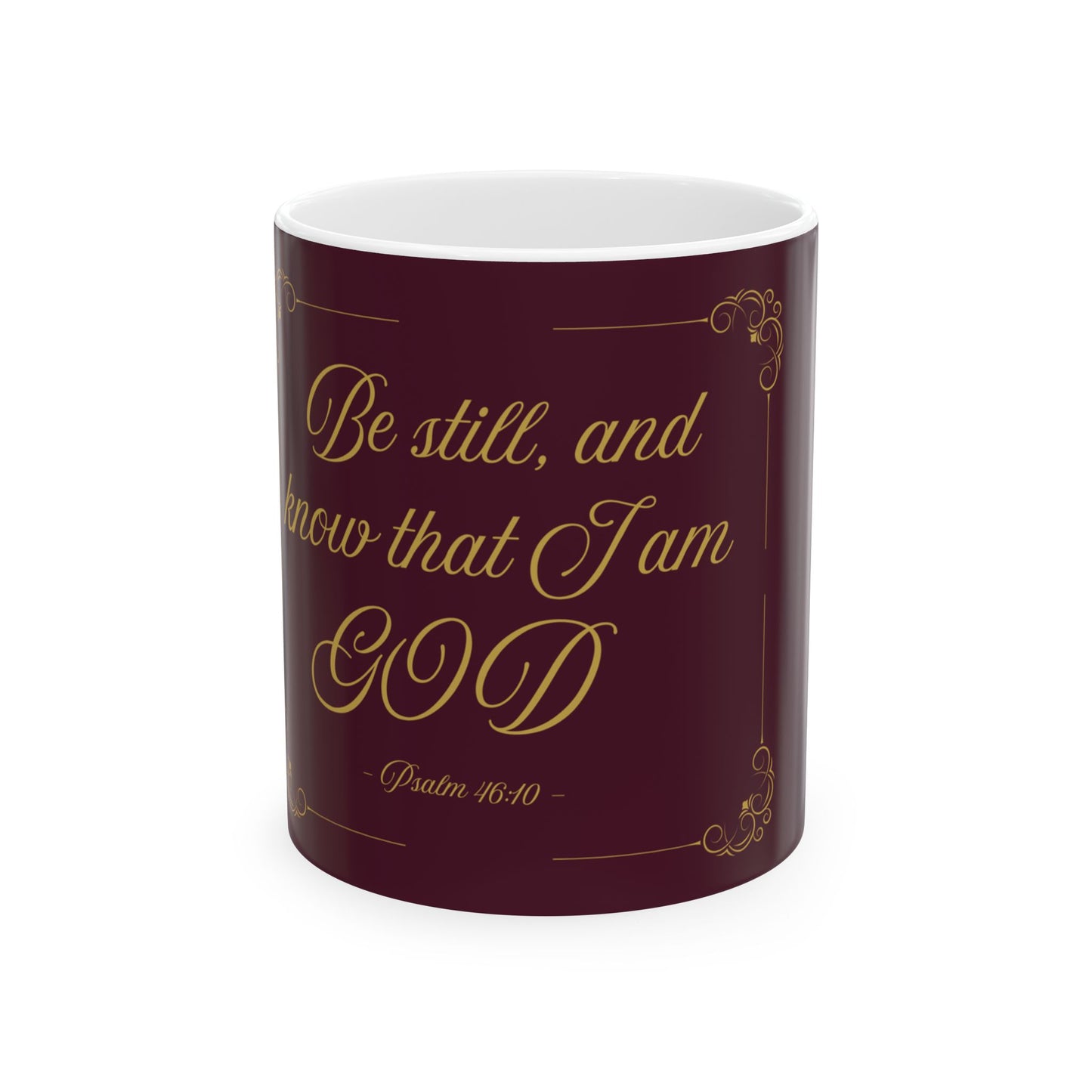 Be Still and Know — Inspirational Scripture Mug (11oz/15oz) Burgundy