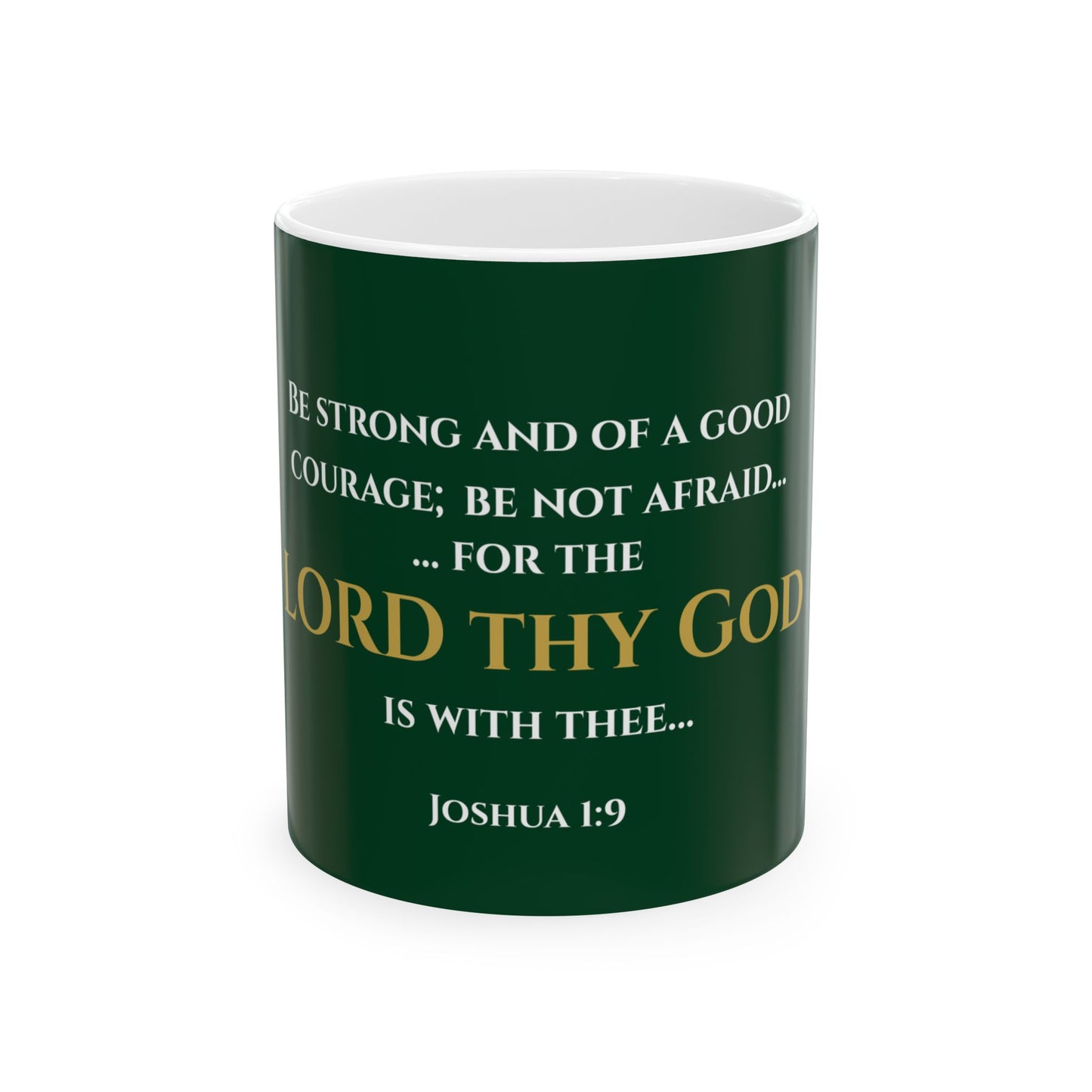 Be Strong and Courageous Scripture Mug | Joshua 1:9 | Legacy Emerald with White & Gold Lettering