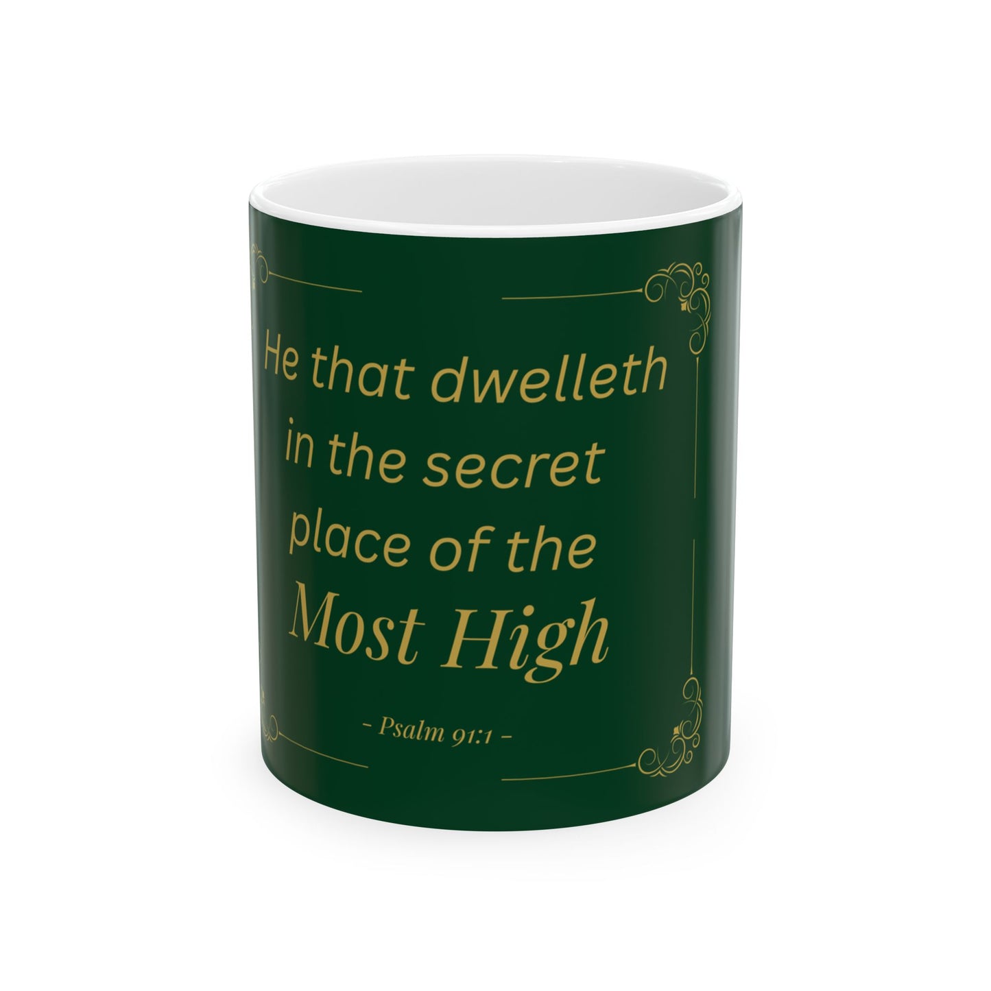 He That Dwelleth — Inspirational Scripture Mug (11oz/15oz) Emerald Night | Playfair Display