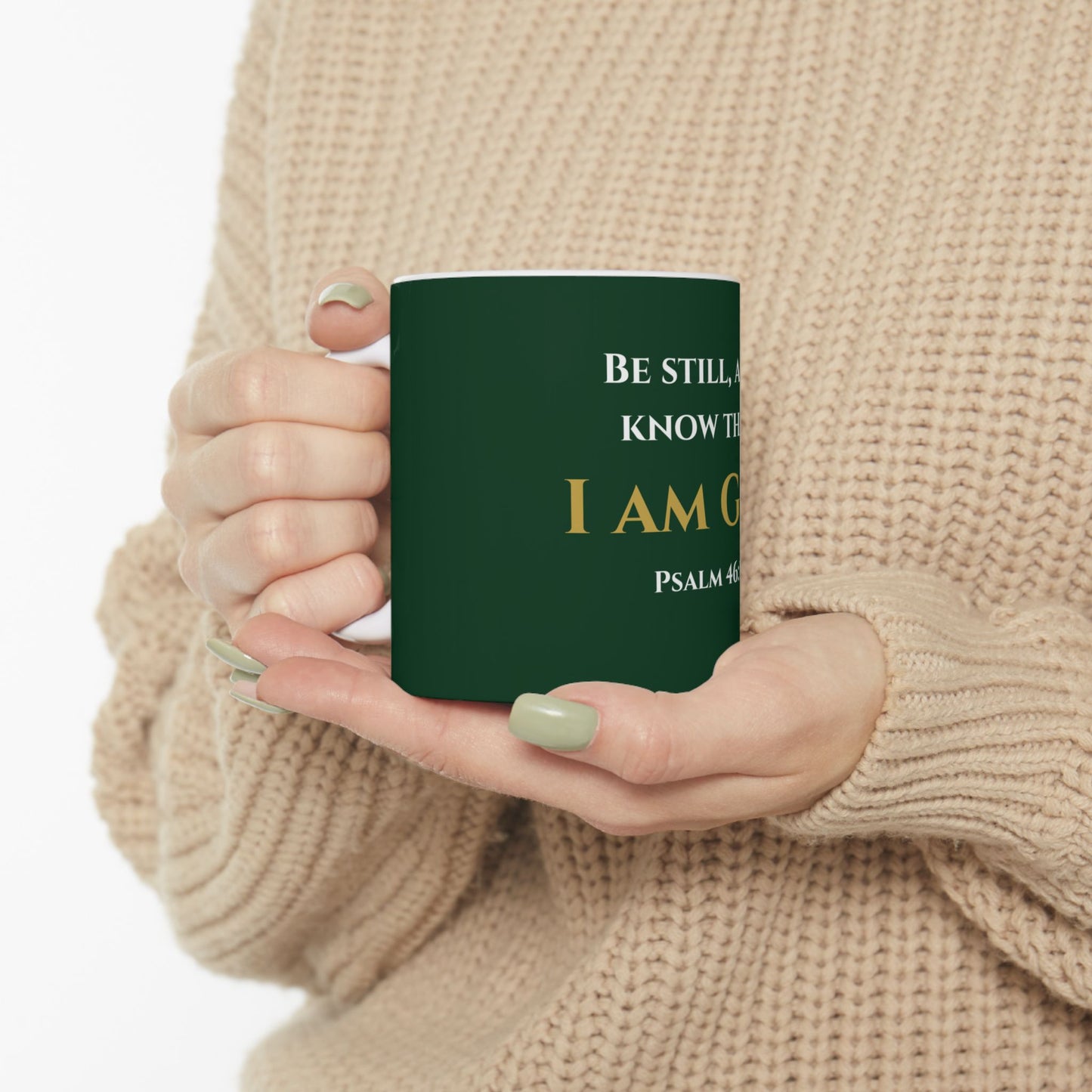 Be Still and Know That I Am God Scripture Mug | Psalm 46:10 | Legacy Emerald with White & Gold Lettering