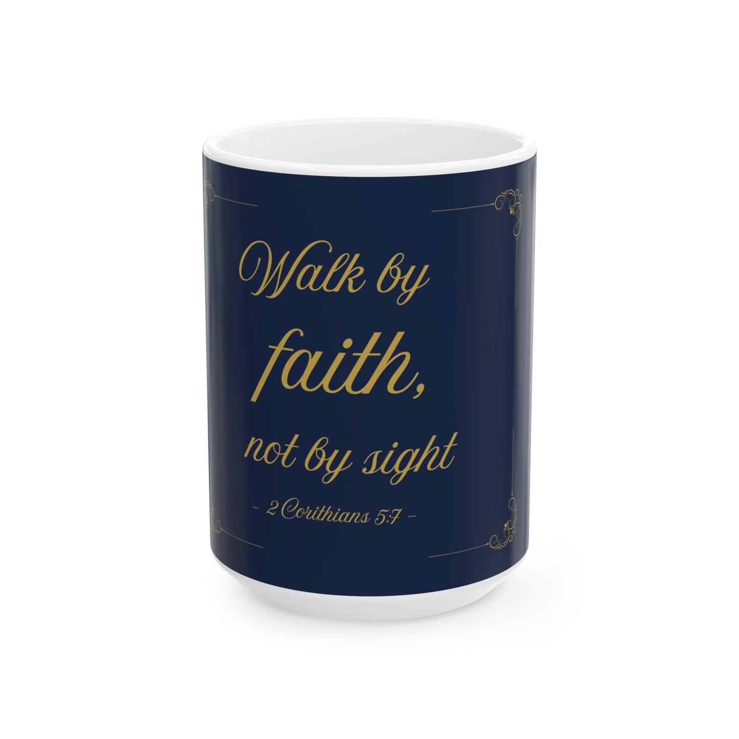 Walk by Faith — Inspirational Scripture Mug (11oz/15oz) Navy