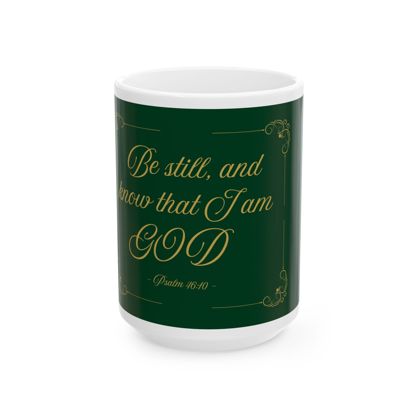 Be Still and Know — Inspirational Scripture Mug (11oz/15oz) Emerald Night