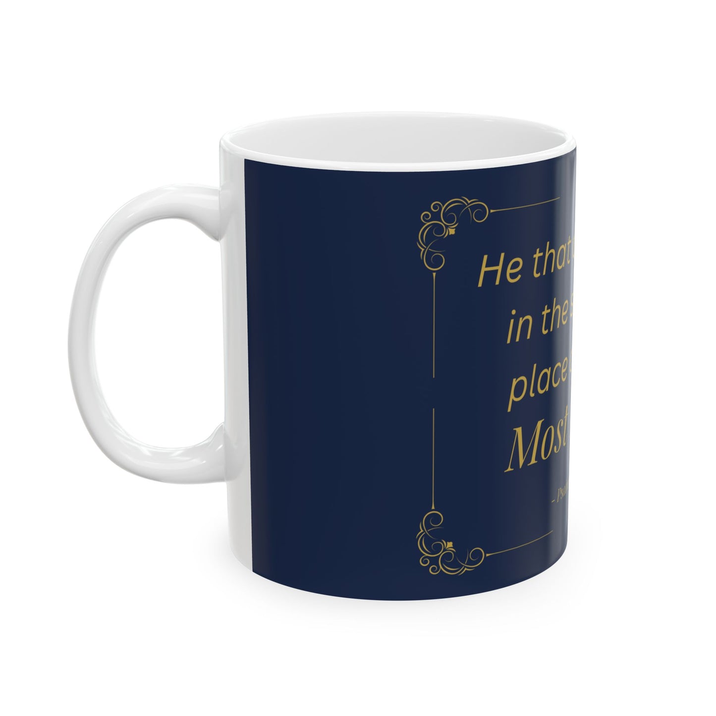 He That Dwelleth — Inspirational Scripture Mug (11oz/15oz) Navy | Playfair Display