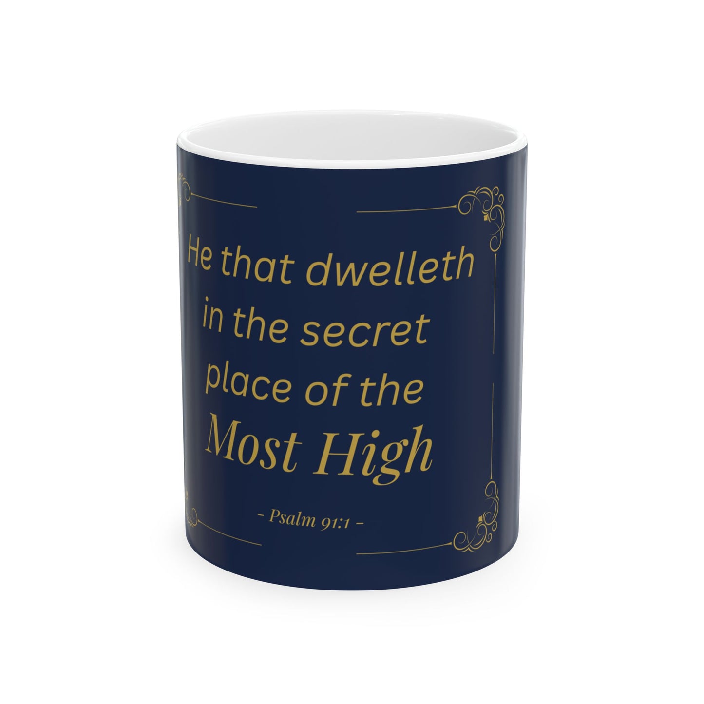 He That Dwelleth — Inspirational Scripture Mug (11oz/15oz) Navy | Playfair Display