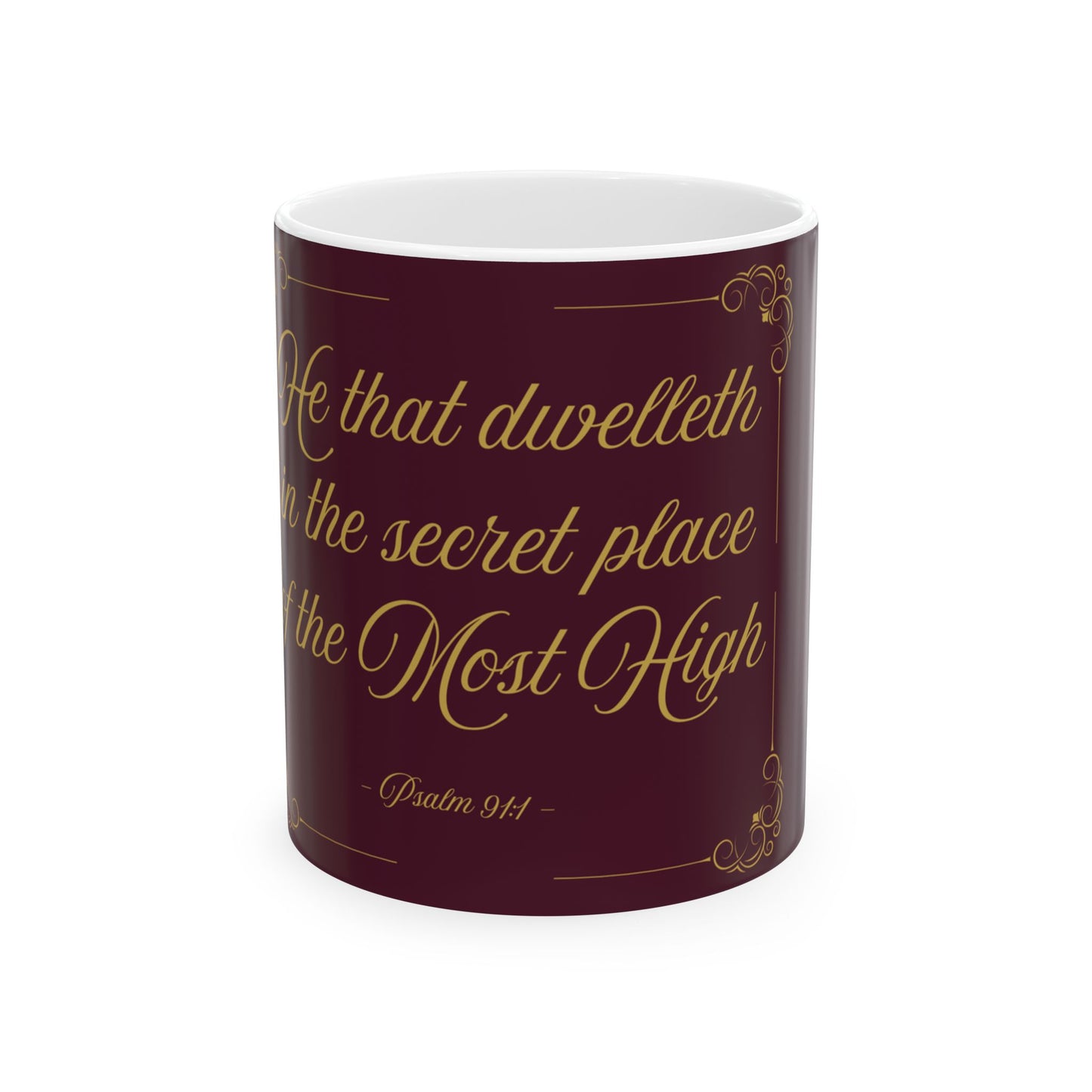He That Dwelleth — Inspirational Scripture Mug (11oz/15oz) Burgundy
