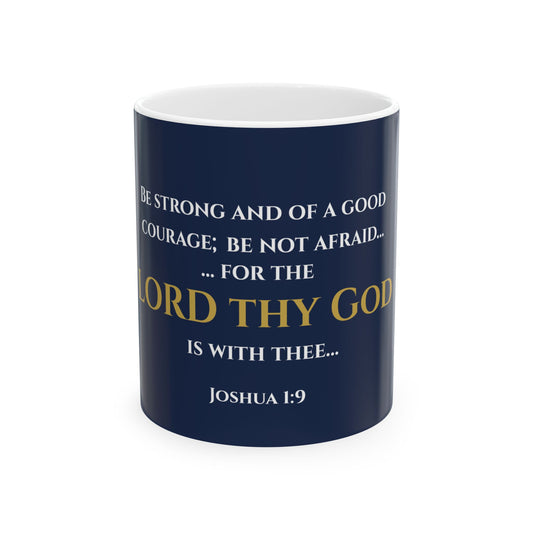 Be Strong and Courageous Scripture Mug | Joshua 1:9 | Faithful Midnight with White & Gold Lettering