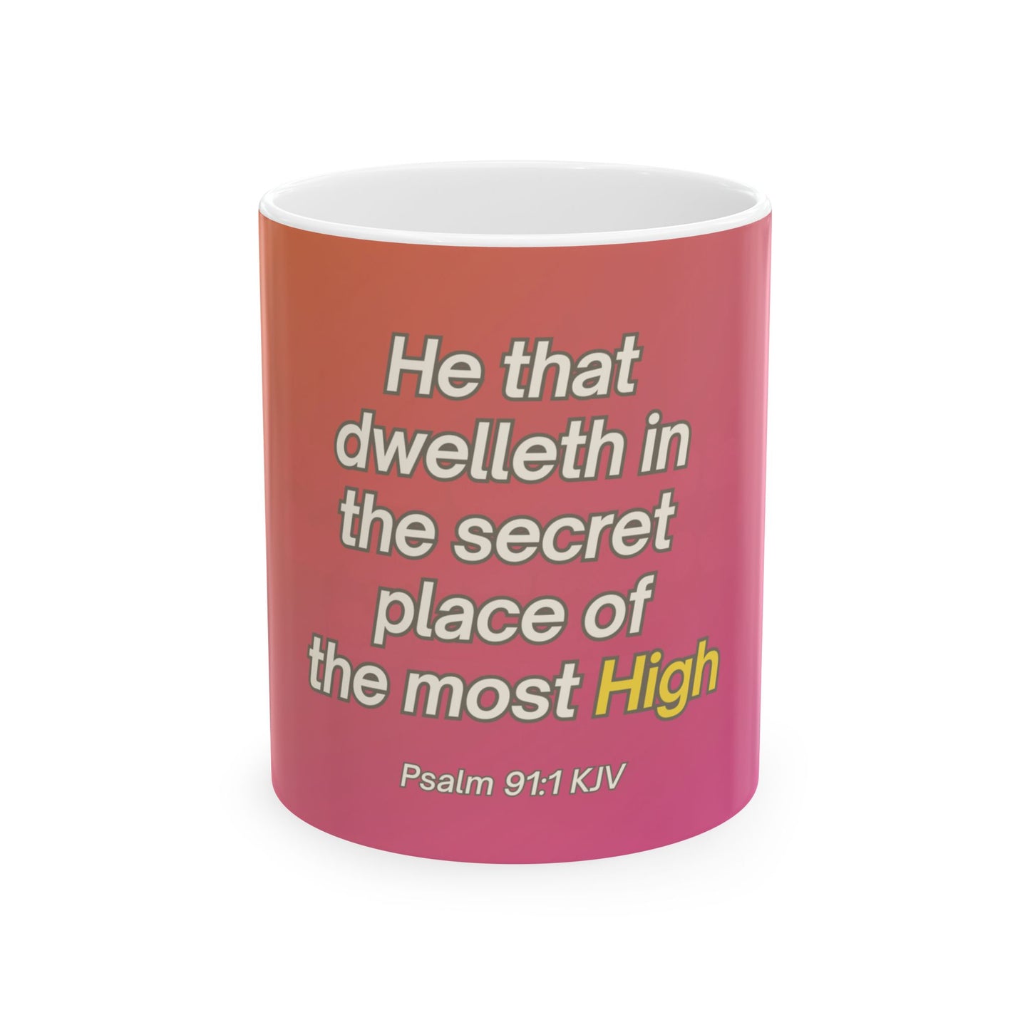 He That Dwelleth Scripture Mug | Psalm 91:1