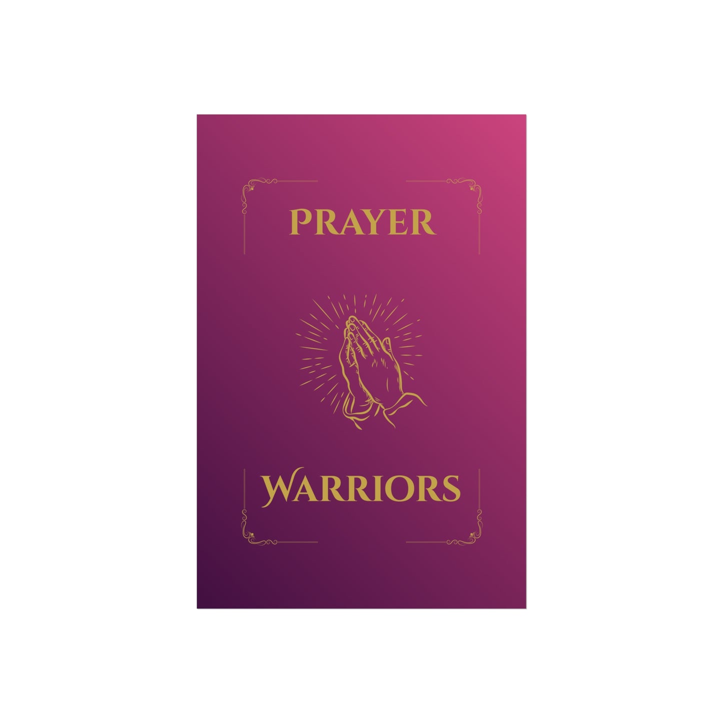 Prayer Warriors — Fine Art Giclée Print | Glorified Magenta  | Unframed