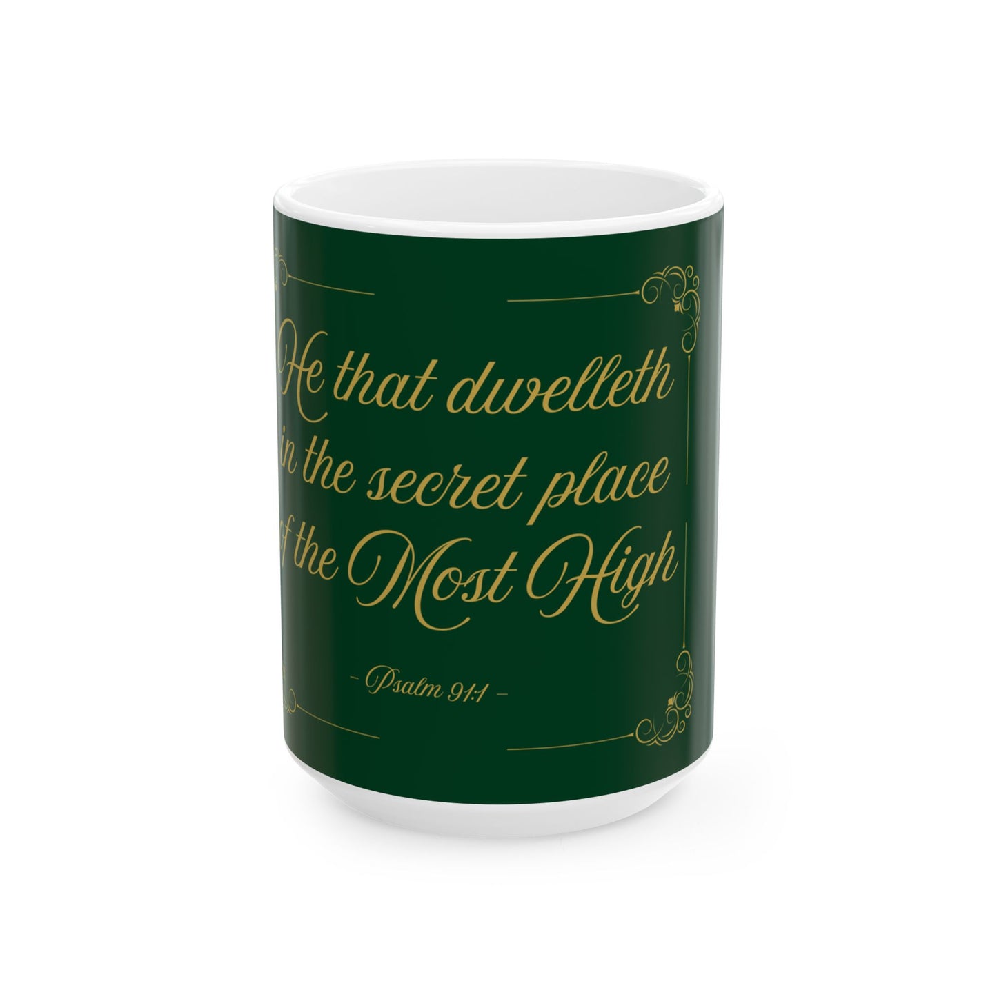 He That Dwelleth — Inspirational Scripture Mug (11oz/15oz) Emerald Night