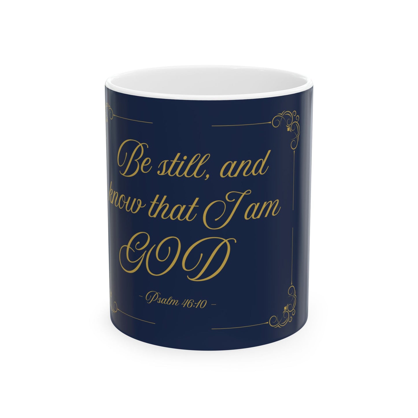 Be Still and Know — Inspirational Scripture Mug (11oz/15oz) Navy