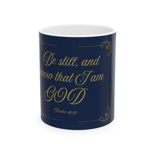 Be Still and Know — Inspirational Scripture Mug (11oz/15oz) Navy