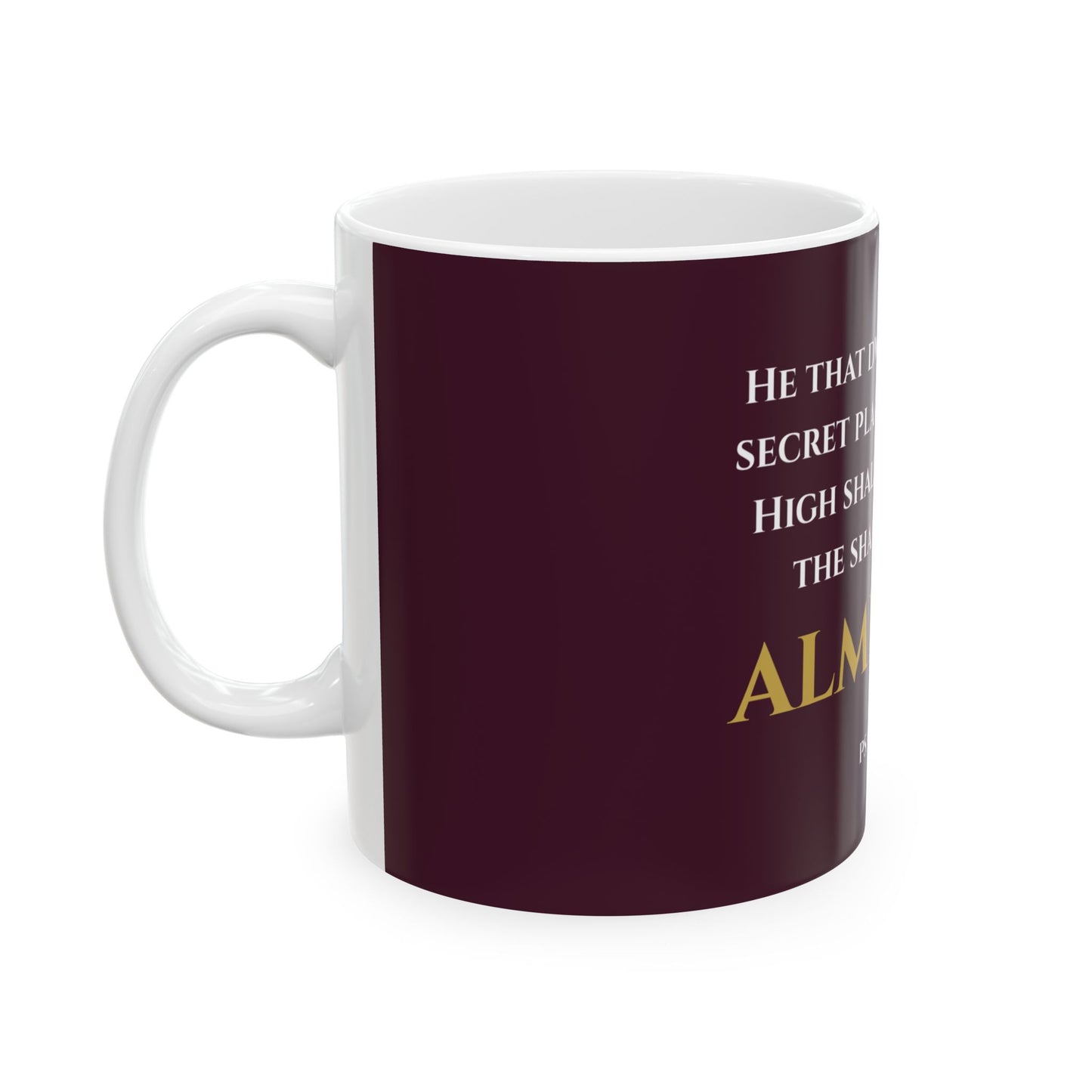 He That Dwelleth Scripture Mug | Psalm 91:1 | Redeemed Scarlet with White & Gold Lettering