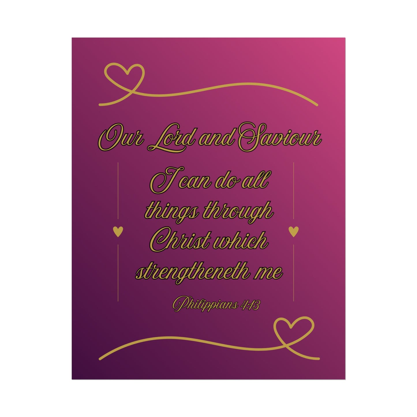 Our Lord and Saviour — Philippians 4:13 Scripture Wall Art Glorified Magneta