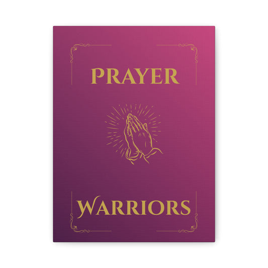 Prayer Warriors Canvas Wall Art — Glorified Magenta with Anointed Gold Text