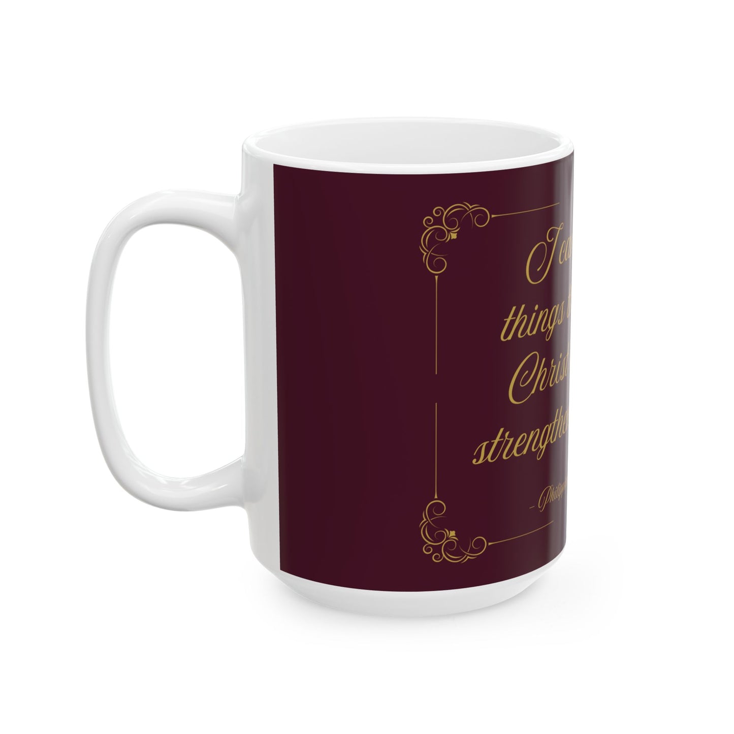 I Can Do All Things — Inspirational Scripture Mug (11oz/15oz) Burgundy